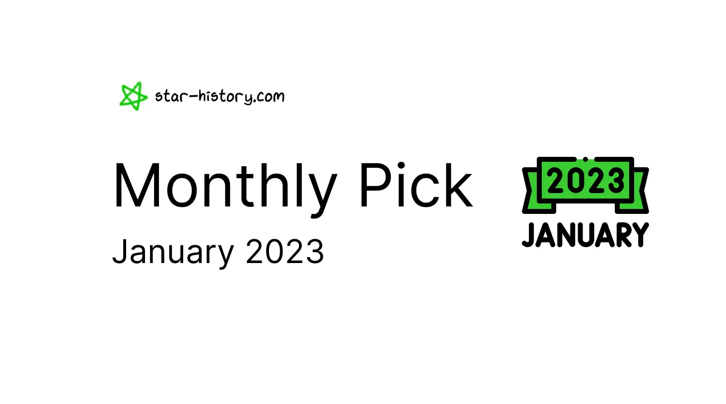 Star History Monthly Pick | January 2023